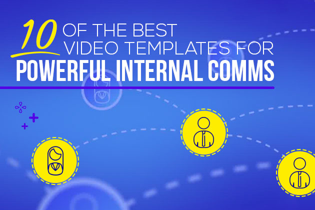 10 of the Best Video Templates for Powerful Internal Comms